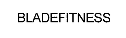BLADEFITNESS trademark