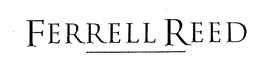 FERRELL REED trademark