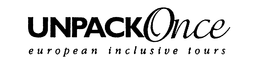 UNPACKONCE EUROPEAN INCLUSIVE TOURS trademark