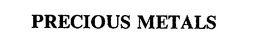 PRECIOUS METALS trademark