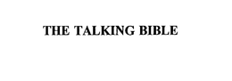 THE TALKING BIBLE trademark