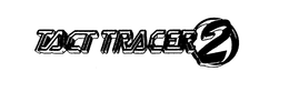 TACT TRACER 2 trademark