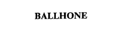 BALLHONE trademark
