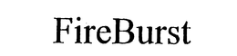 FIREBURST trademark