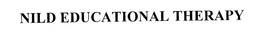 NILD EDUCATIONAL THERAPY trademark