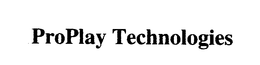 PROPLAY TECHNOLOGIES trademark