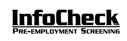 INFOCHECK PRE-EMPLOYMENT SCREENING trademark