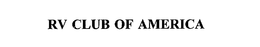 RV CLUB OF AMERICA trademark