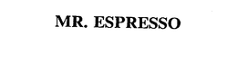 MR. ESPRESSO trademark