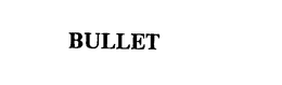 BULLET trademark