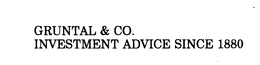 GRUNTAL & CO. INVESTMENT ADVICE SINCE 1880 trademark