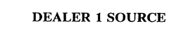 DEALER 1 SOURCE trademark