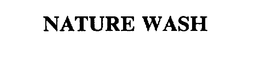 NATURE WASH trademark
