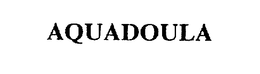 AQUADOULA trademark