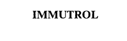 IMMUTROL trademark