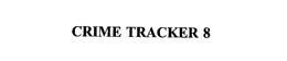 CRIME TRACKER 8 trademark