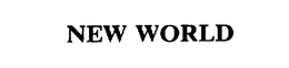 NEW WORLD trademark