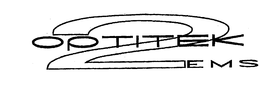 OPTITEK 2 EMS trademark
