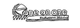 ONE ON ONE BASKETBALL TRAINING trademark