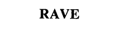 RAVE trademark
