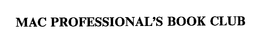 MAC PROFESSIONAL'S BOOK CLUB trademark
