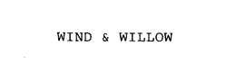 WIND & WILLOW trademark