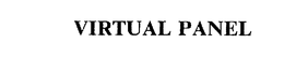VIRTUAL PANEL trademark