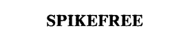SPIKEFREE trademark