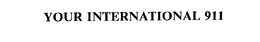 YOUR INTERNATIONAL 911 trademark