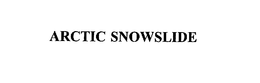 ARCTIC SNOWSLIDE trademark