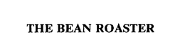 THE BEAN ROASTER trademark