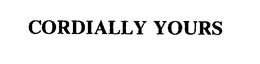 CORDIALLY YOURS trademark