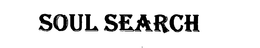 SOUL SEARCH trademark