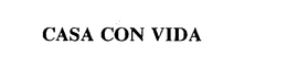 CASA CON VIDA trademark