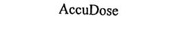 ACCUDOSE trademark