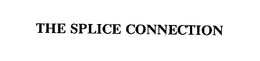 THE SPLICE CONNECTION trademark