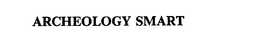 ARCHEOLOGY SMART trademark