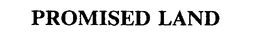 PROMISED LAND trademark