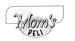 MOM'S DELI trademark