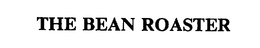 THE BEAN ROASTER trademark
