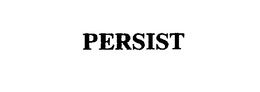 PERSIST trademark