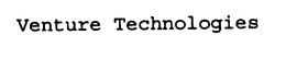 VENTURE TECHNOLOGIES trademark