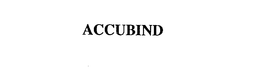 ACCUBIND trademark