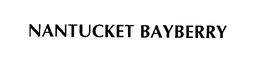 NANTUCKET BAYBERRY trademark