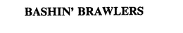 BASHIN' BRAWLERS trademark