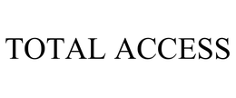 TOTAL ACCESS trademark