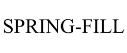 SPRING-FILL trademark