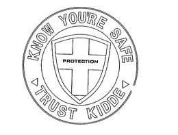 KNOW YOU'RE SAFE TRUST KIDDE PROTECTION trademark