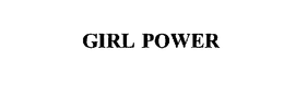 GIRL POWER trademark