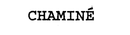 CHAMINE trademark